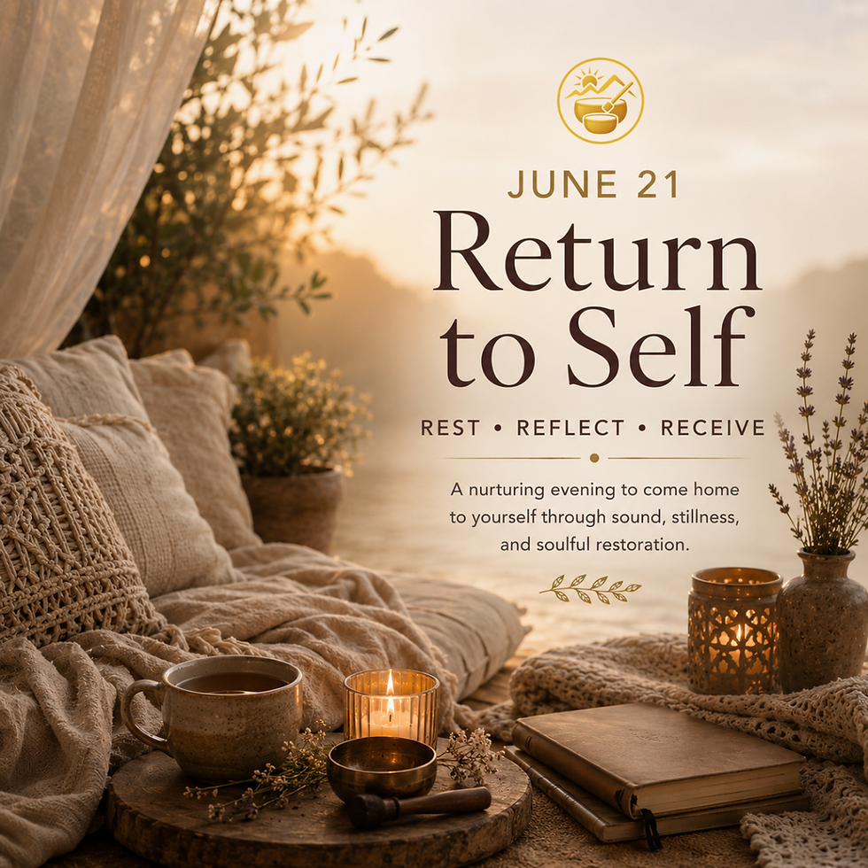 Return to Self Sound Bath: Restore, Regulate, Receive