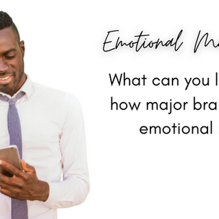 Emotional marketing: What can you learn from how major brands utilise emotional messages