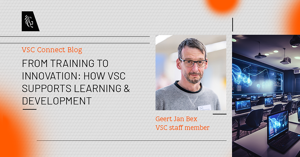 From Training to Innovation: How VSC Supports Learning & Development