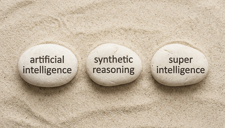 Overhead view of three labeled stones on sand showing artificial intelligence, synthetic reasoning, and super intelligence
