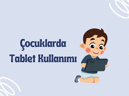 Çocuklarda Tablet Bağımlılığı