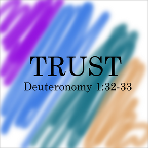 TRUST - Deuteronomy 1:32-33