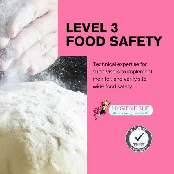 Level 3 Food Safety - Hygiene Sue Assured. £192.00 (including VAT) 