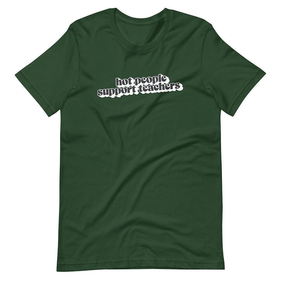 Thumbnail: Hot People Support Teachers Shirt (black/white)