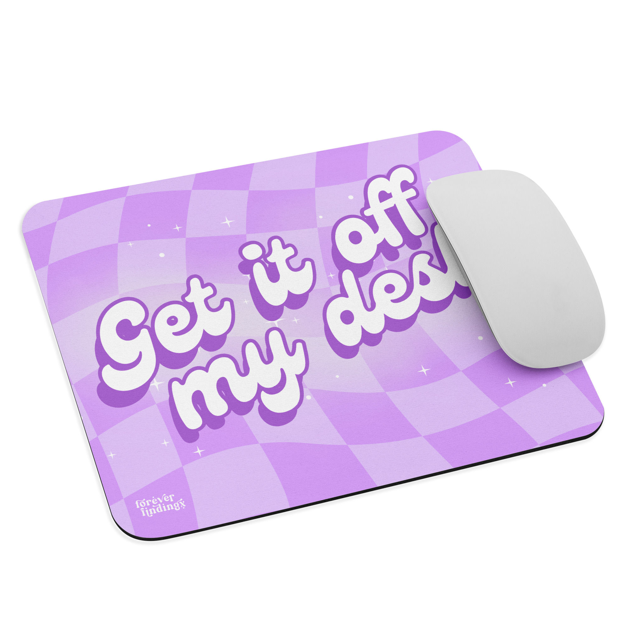 Get It Off My Desk Mouse Pad