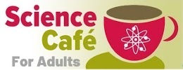 Science cafe for adults