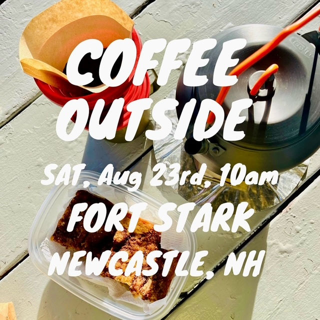 Coffee Outside @ Fort Stark!