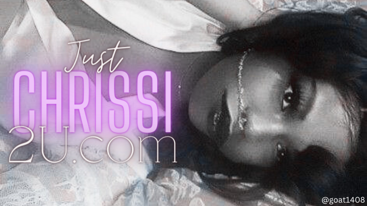 Just Chrissi 2 U
