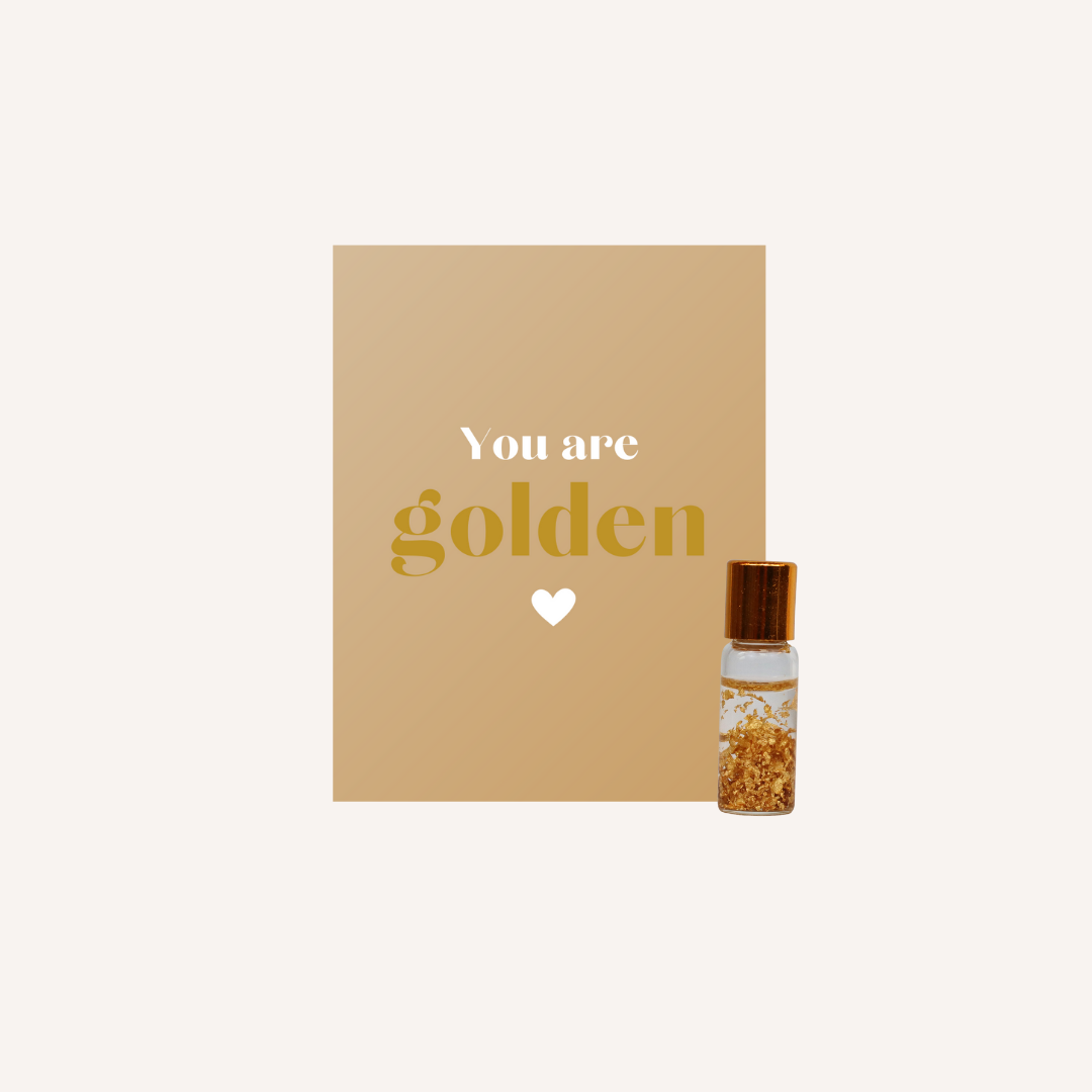 You are golden