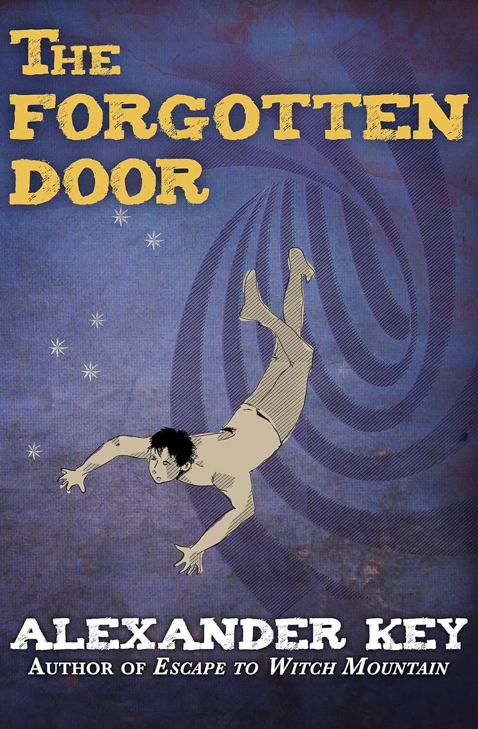 Man falling through a portal on a blue background with stars. Text reads "The Forgotten Door" and "Alexander Key, Author of Escape to Witch Mountain".