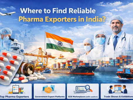 Where to Find Reliable Pharma Exporters in India?