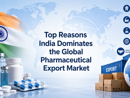 Top Reasons India Dominates the Global Pharmaceutical Export Market