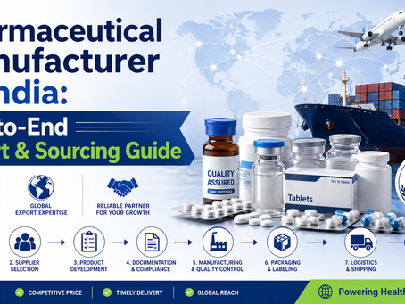 Pharmaceutical Manufacturer in India: End-to-End Export & Sourcing Guide