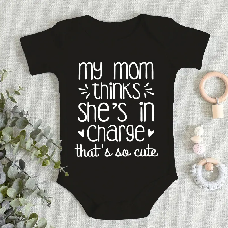 "My Mom Thinks She's in That So Cute" Newborn Bodysuits