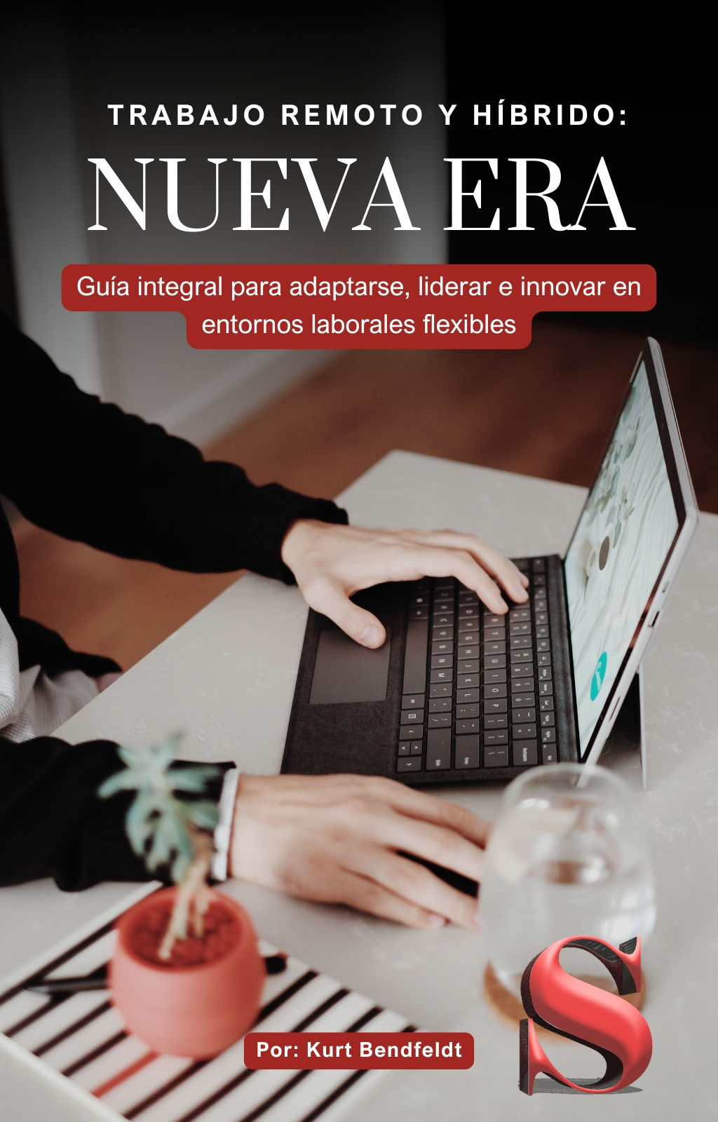 Trabajo remoto y híbrido estrategías para la nueva era