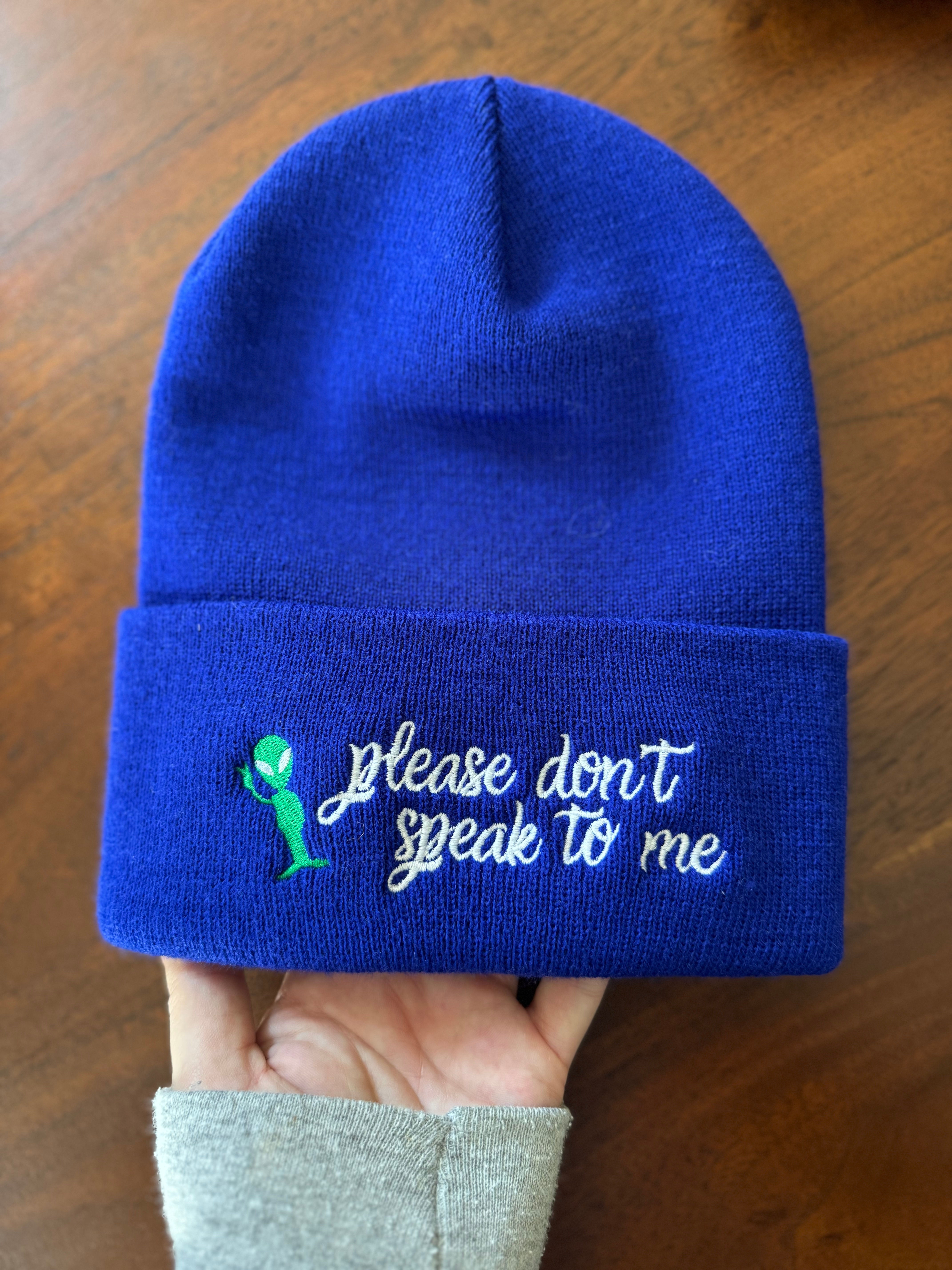 "Please Don't Speak To Me" Embroidered Beanie