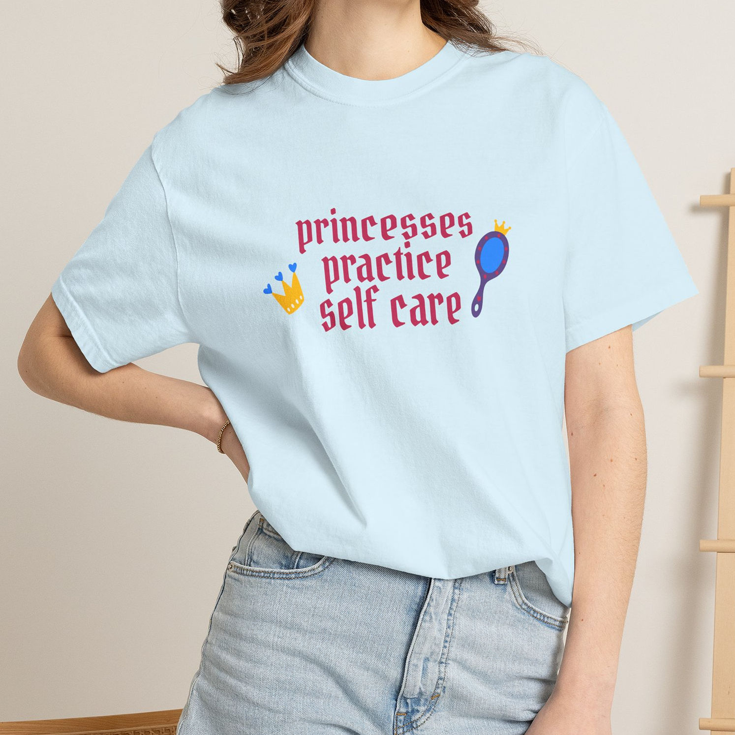 "Princesses Practice Self Care" Graphic T-Shirt (Comfort Colors)