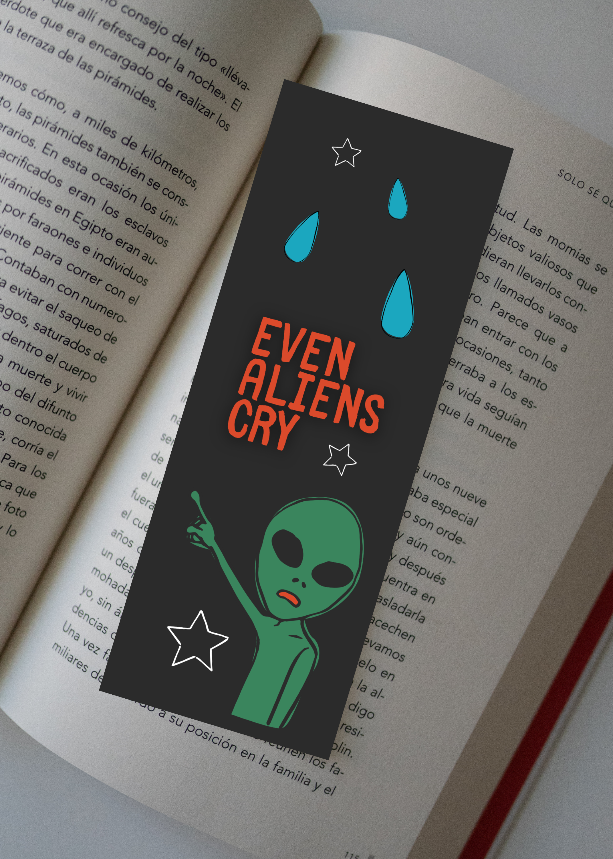 "Even Aliens Cry" Glossy Bookmark