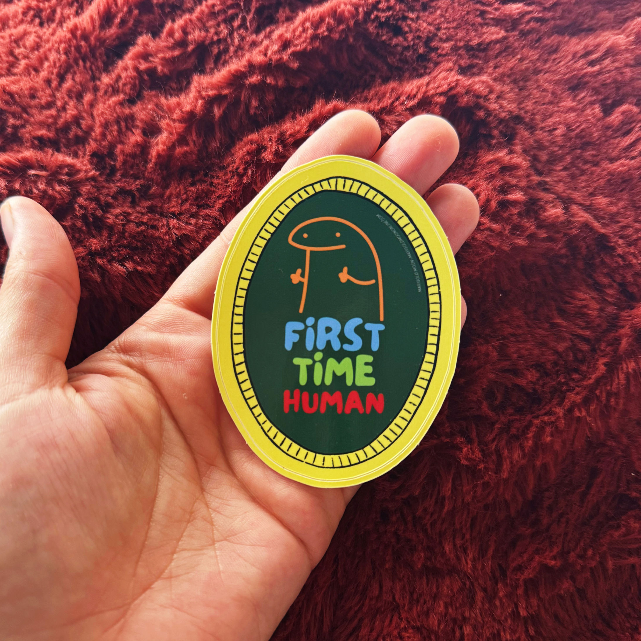 "First Time Human" Waterproof Vinyl Sticker