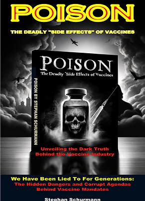 POISON - THE DEADLY SIDE EFFECTS OF VACCINES