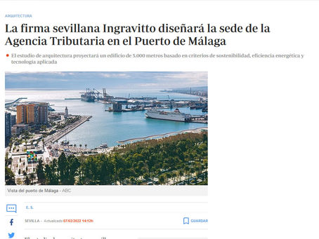 Ingravitto y las nuevas dependencias de la AEAT en el Puerto de Málaga en medios de comunicación