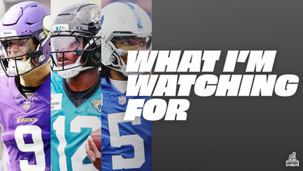 What I'm Watching For: Preseason Week 1