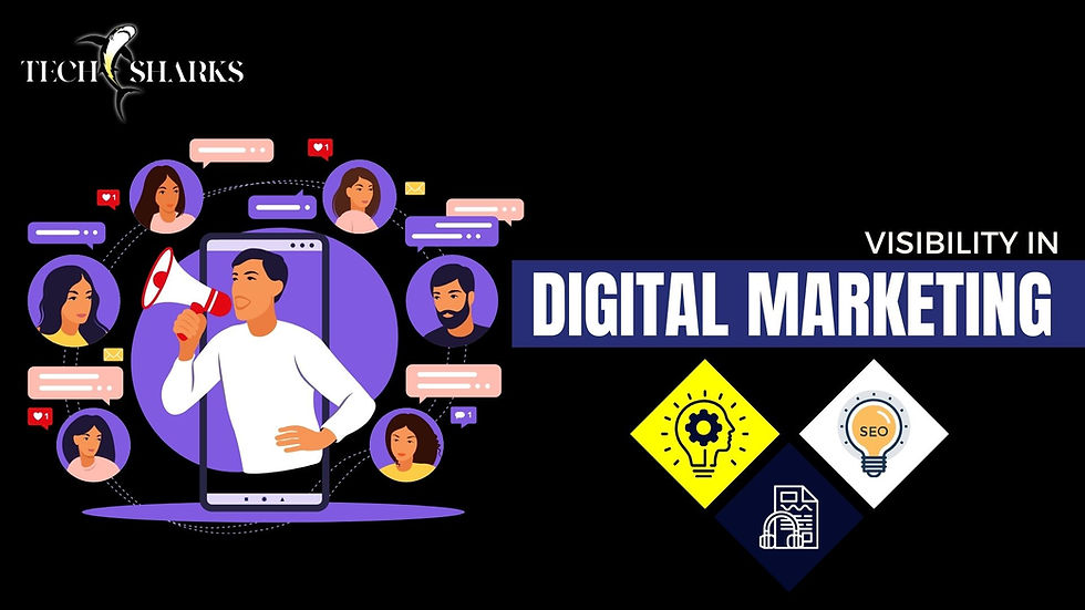 Visibility in Digital Marketing
