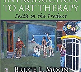 Book Review: Introduction to Art Therapy—Faith in the Product (Third Edition)