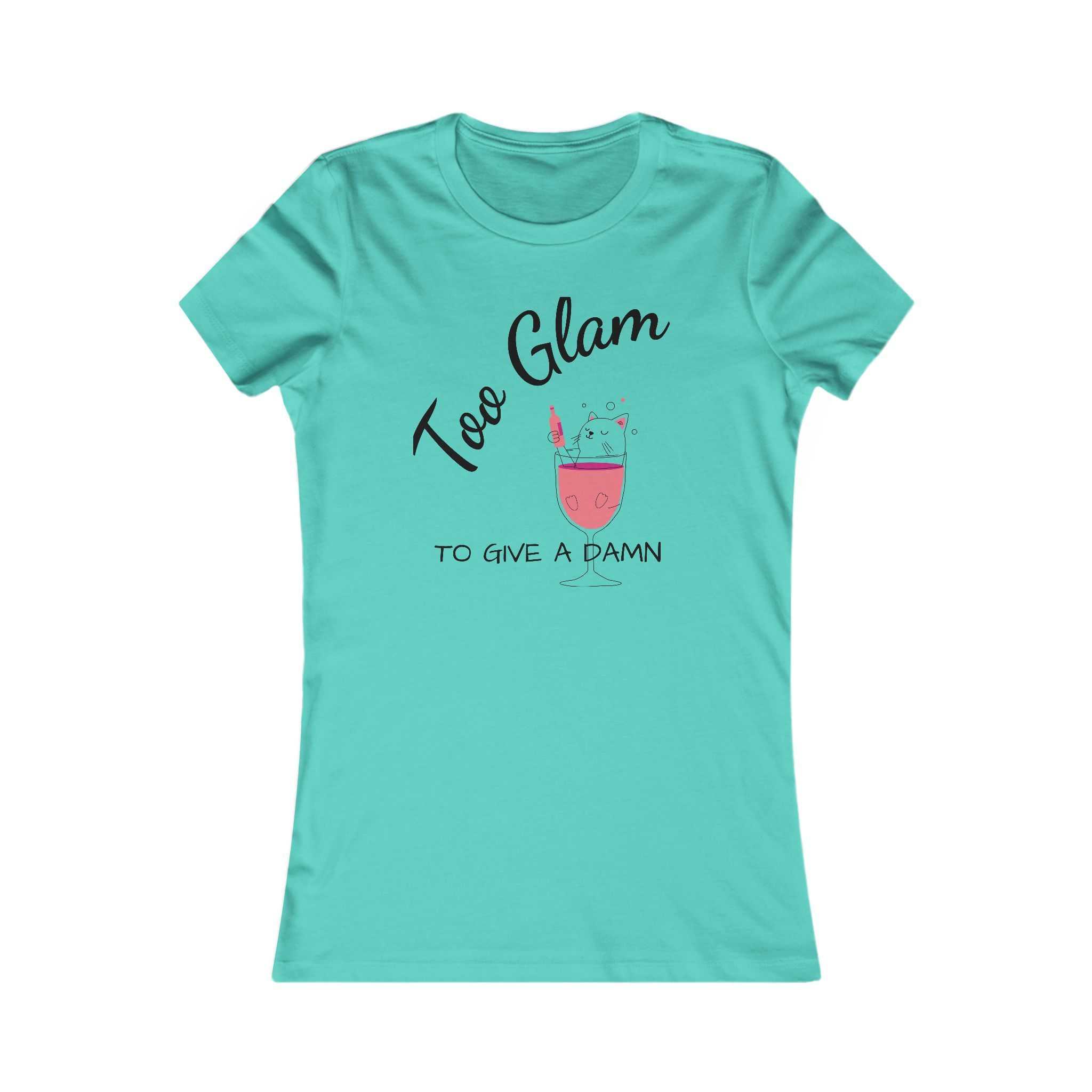 Too Glam To Give A Damn Women's Tee — Funny Wine Glass Graphic T-Shirt