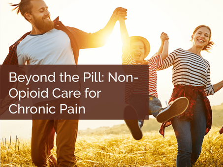 Beyond the Pill: Non-Opioid Care for Chronic Pain