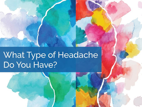 What Type Of Headache Do You Have?