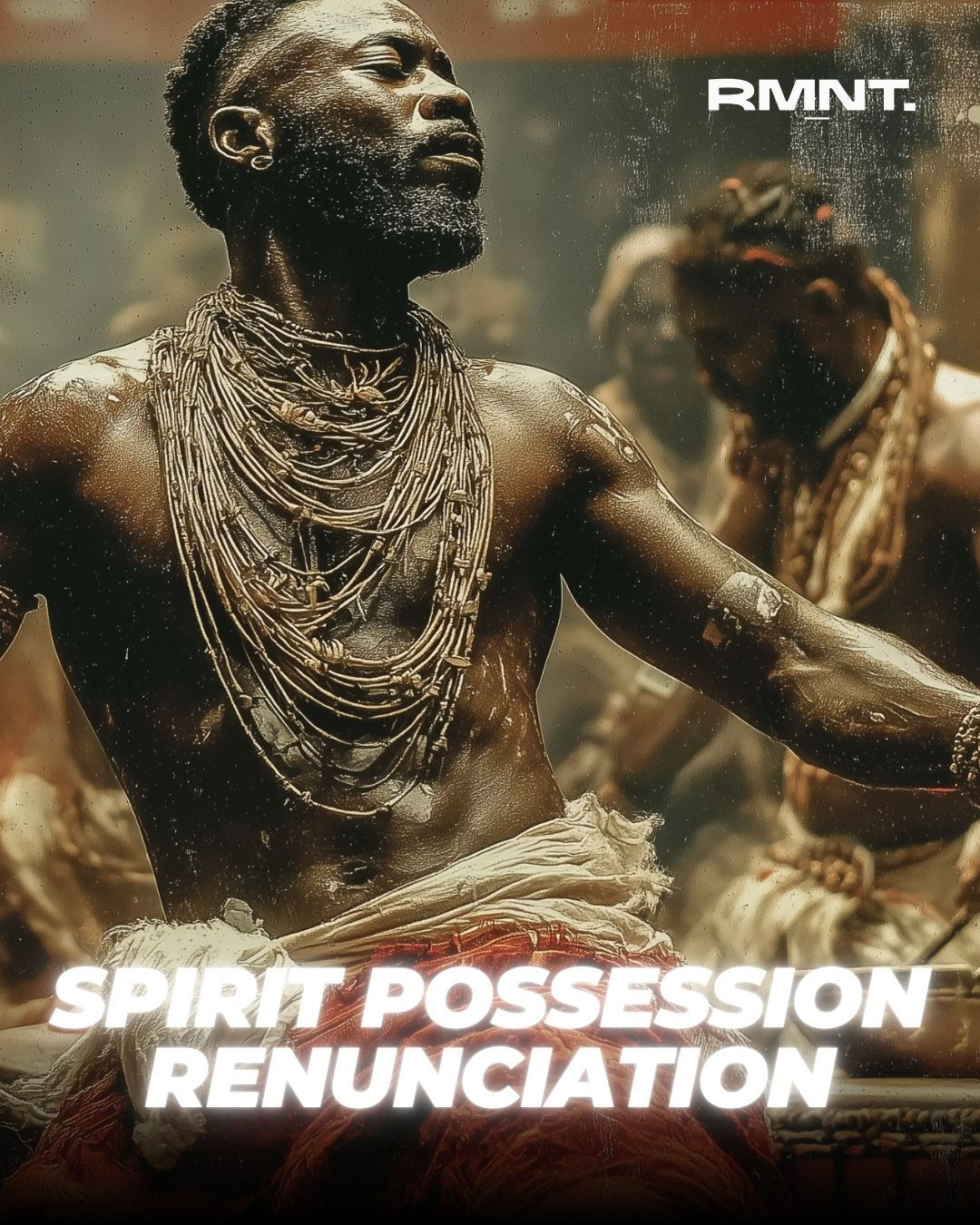 Spirit Possession Renunciation