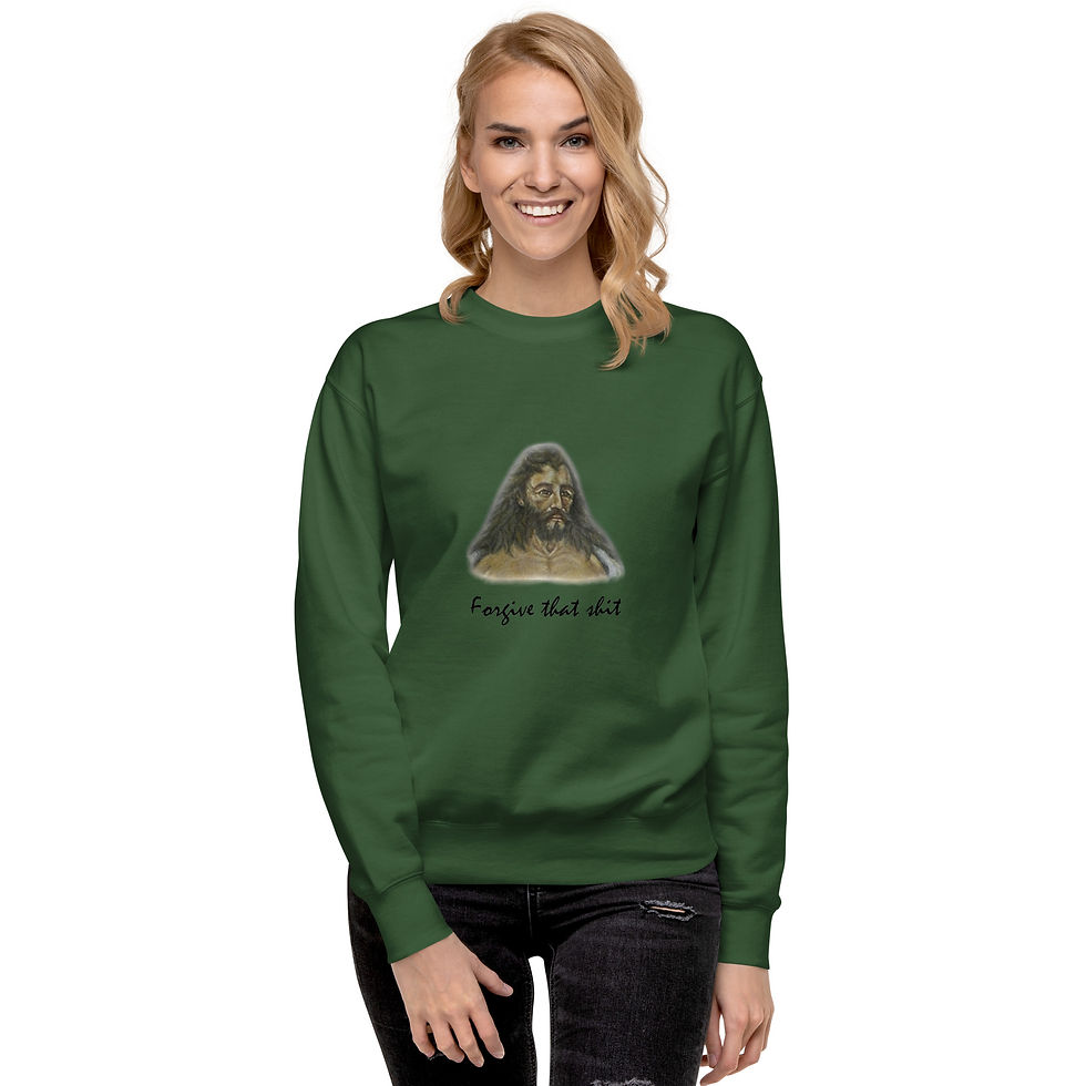 Thumbnail: Forgive That Shit Jesus Unisex Premium Sweatshirt