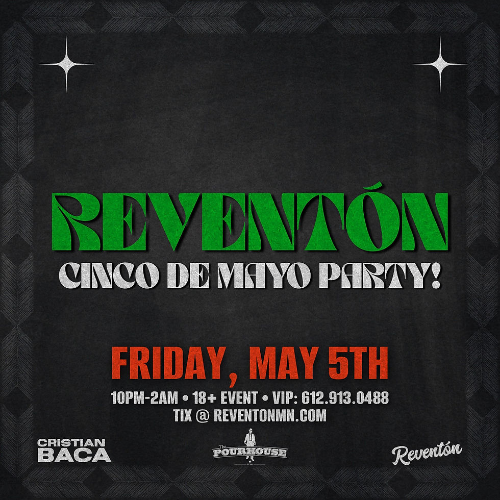 Reventón: Cinco de Mayo Party
