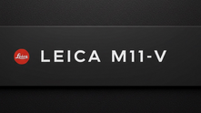 New Leica M11-V Camera Rumours
