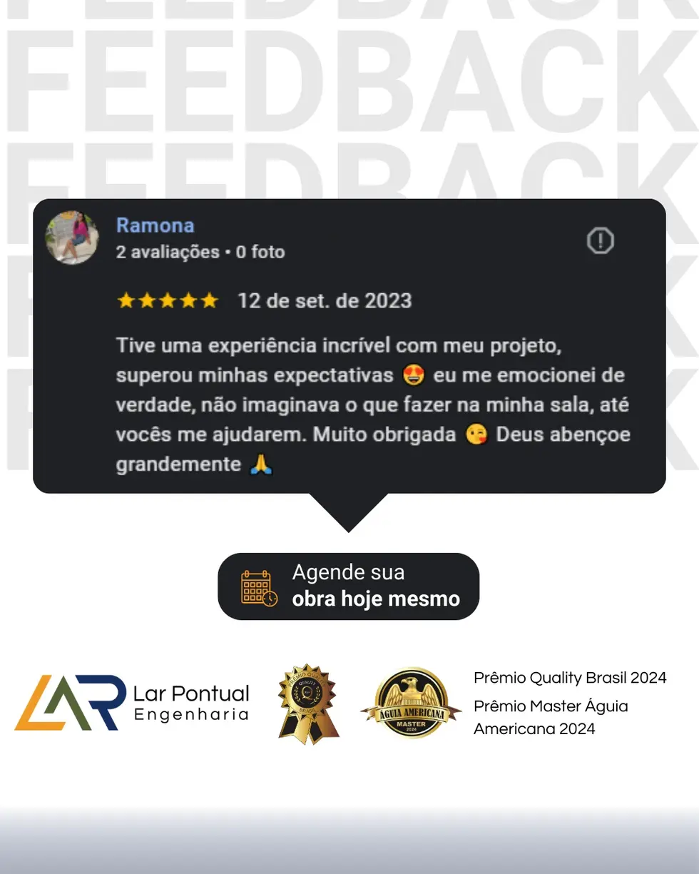 Depoimento 5 estrelas de cliente da Lar Pontual Engenharia