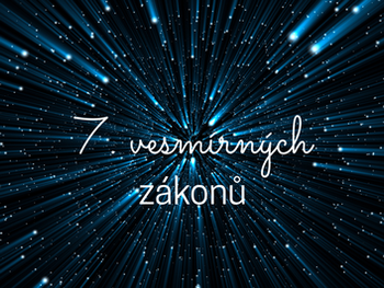 7. vesmírných zákonů