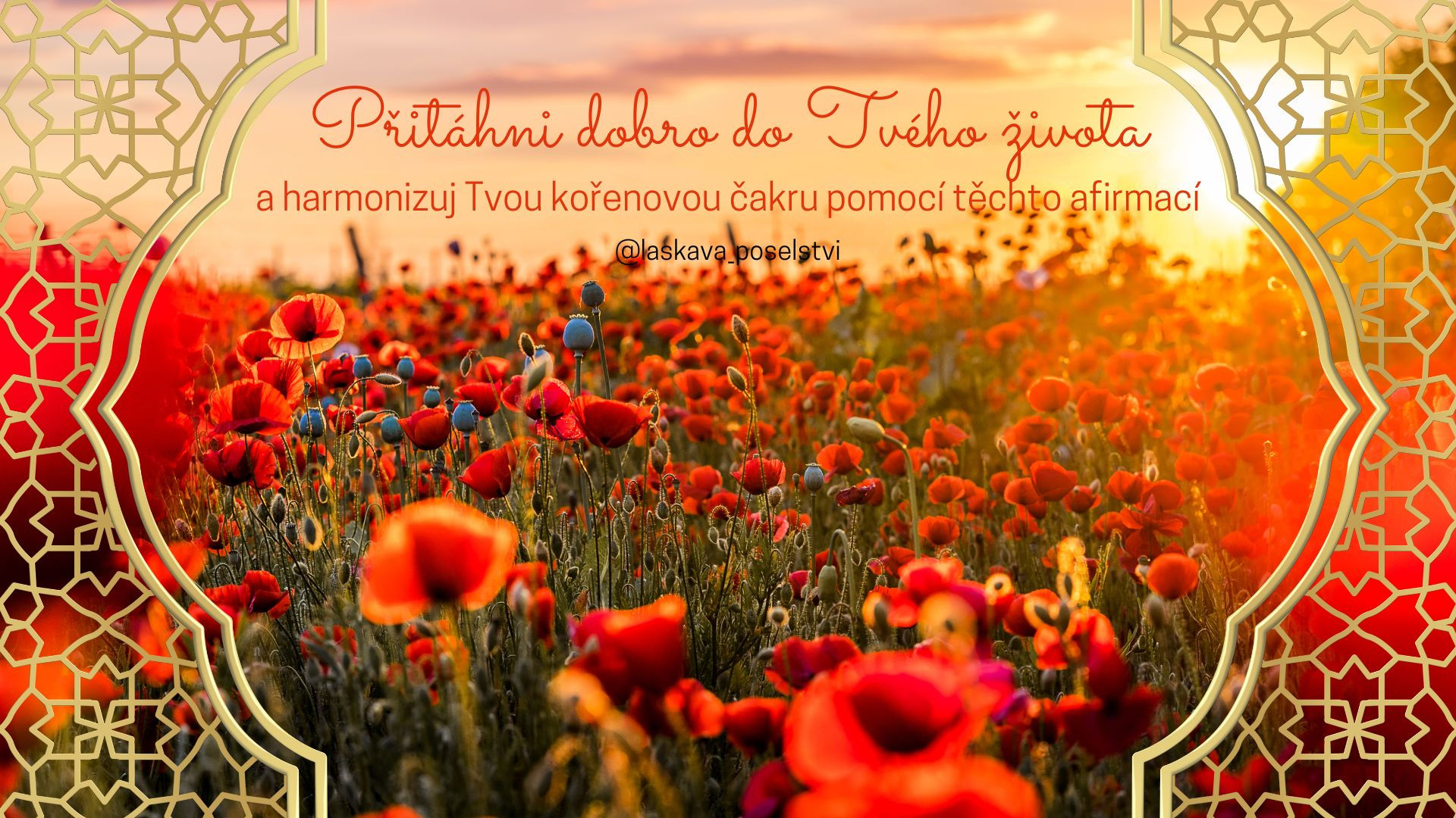 Afirmace k přitažení dobra, radosti, zdraví a jistoty