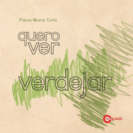 Quero ver verdejar. Colorindo o mundo. História em quadrinhos