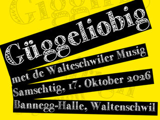 Güggeliobig 2026 – Wir freuen uns auf euch!