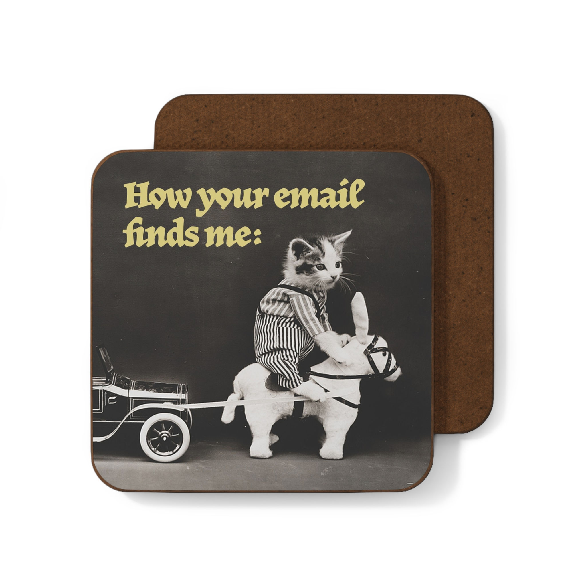 How Your Email Finds Me Kitten on Toy Horse Coaster