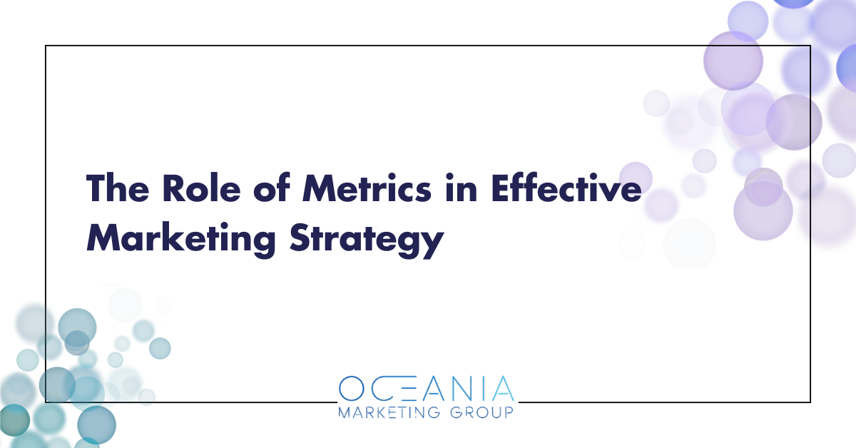 The Role of Metrics in Effective Marketing Strategy