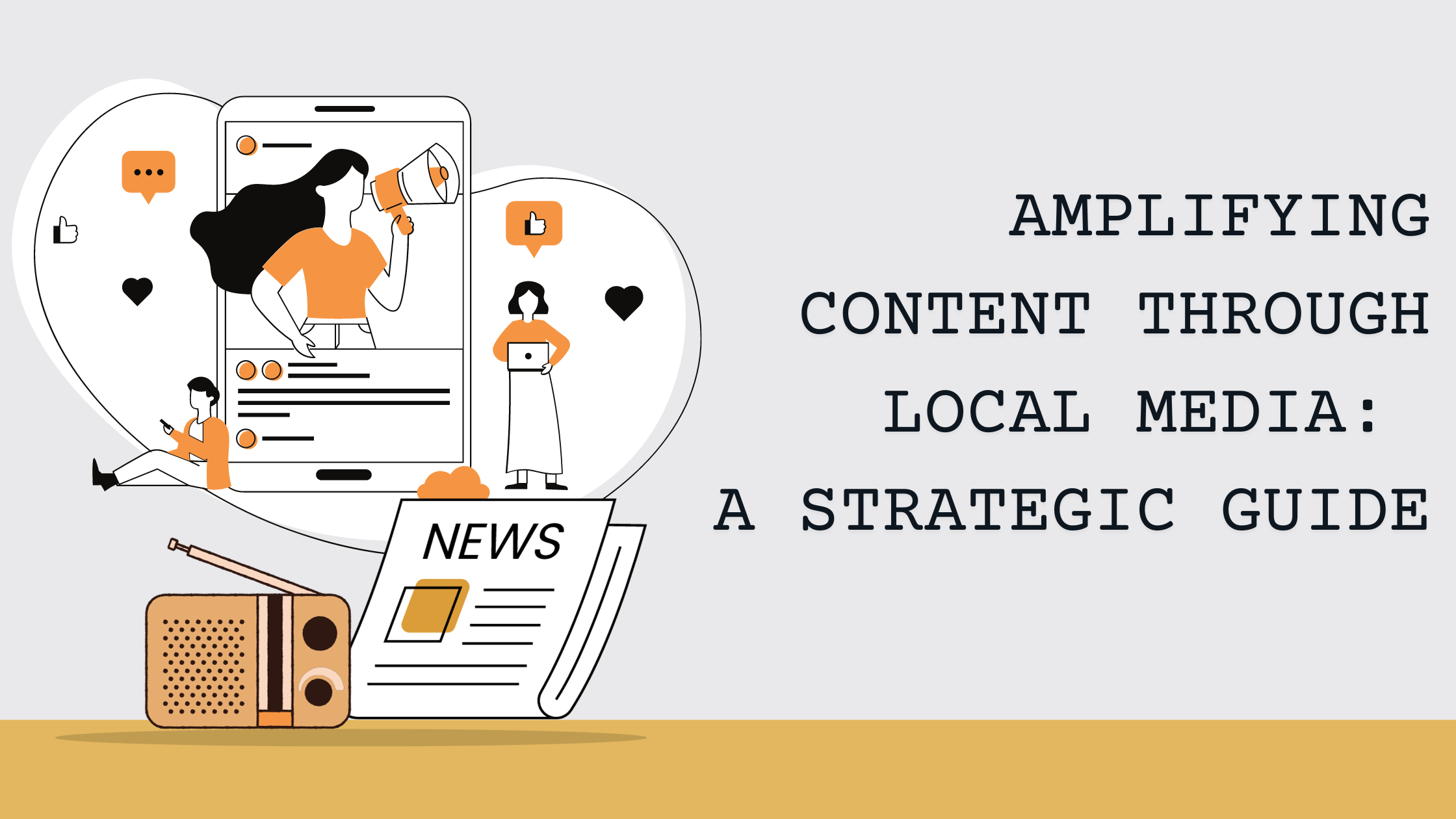 Amplifying Content Through Local Media: A Strategic Guide