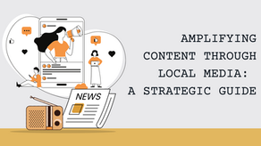 Amplifying Content Through Local Media: A Strategic Guide