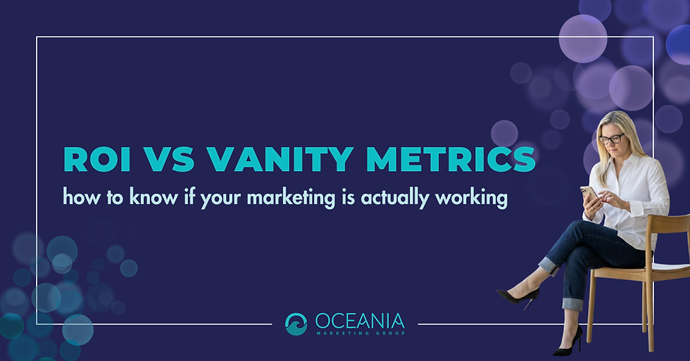 ROI vs vanity metrics
