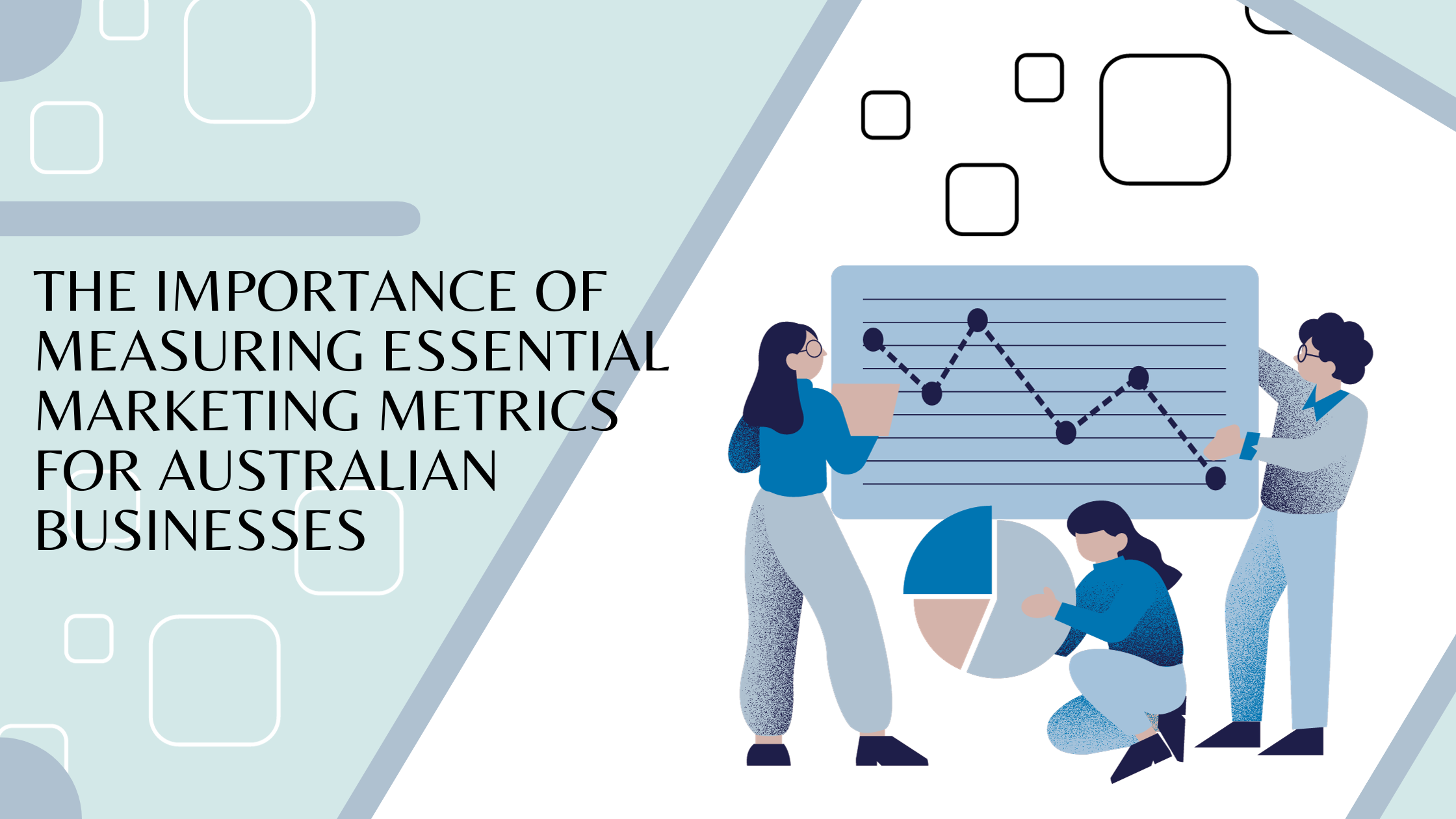 The Importance of Measuring Essential Marketing Metrics for Australian Businesses 