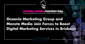 Oceania Marketing Group and Monsta Media Join Forces to Boost Digital Marketing Services in Brisbane