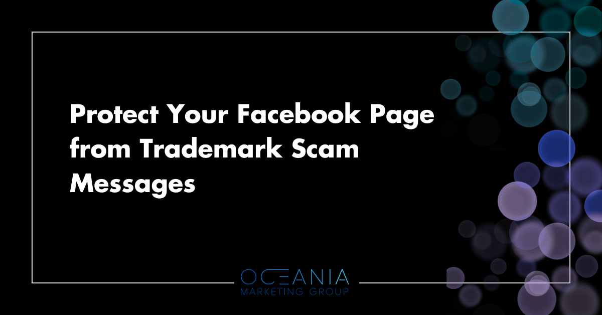 Protect Your Facebook Page from Trademark Scam Messages