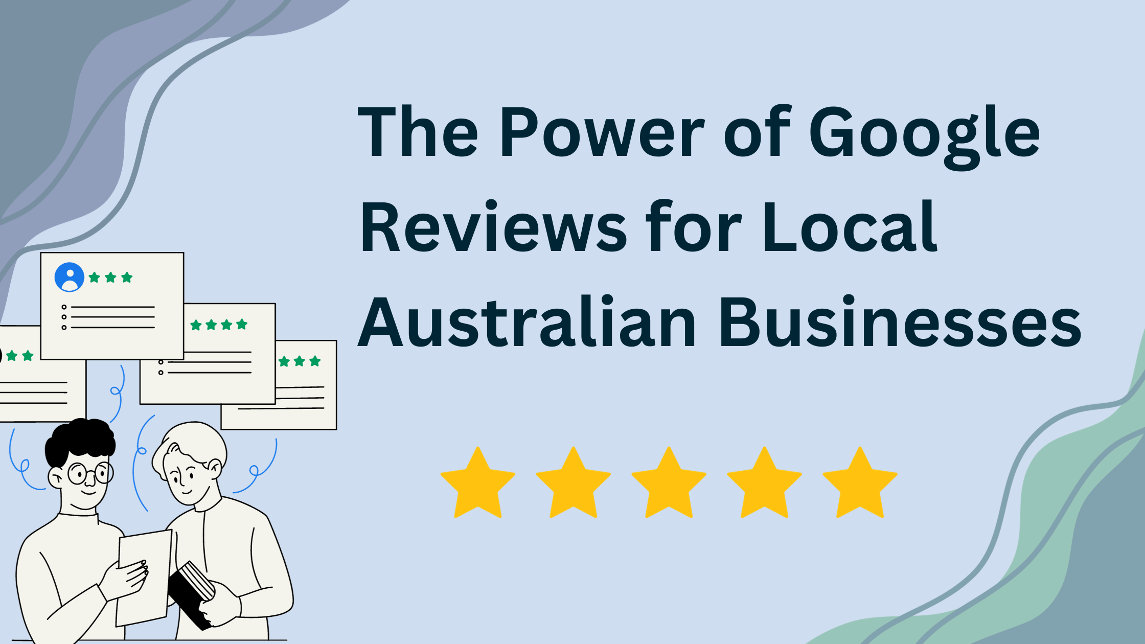 The Power of Google Reviews for Local Australian Businesses
