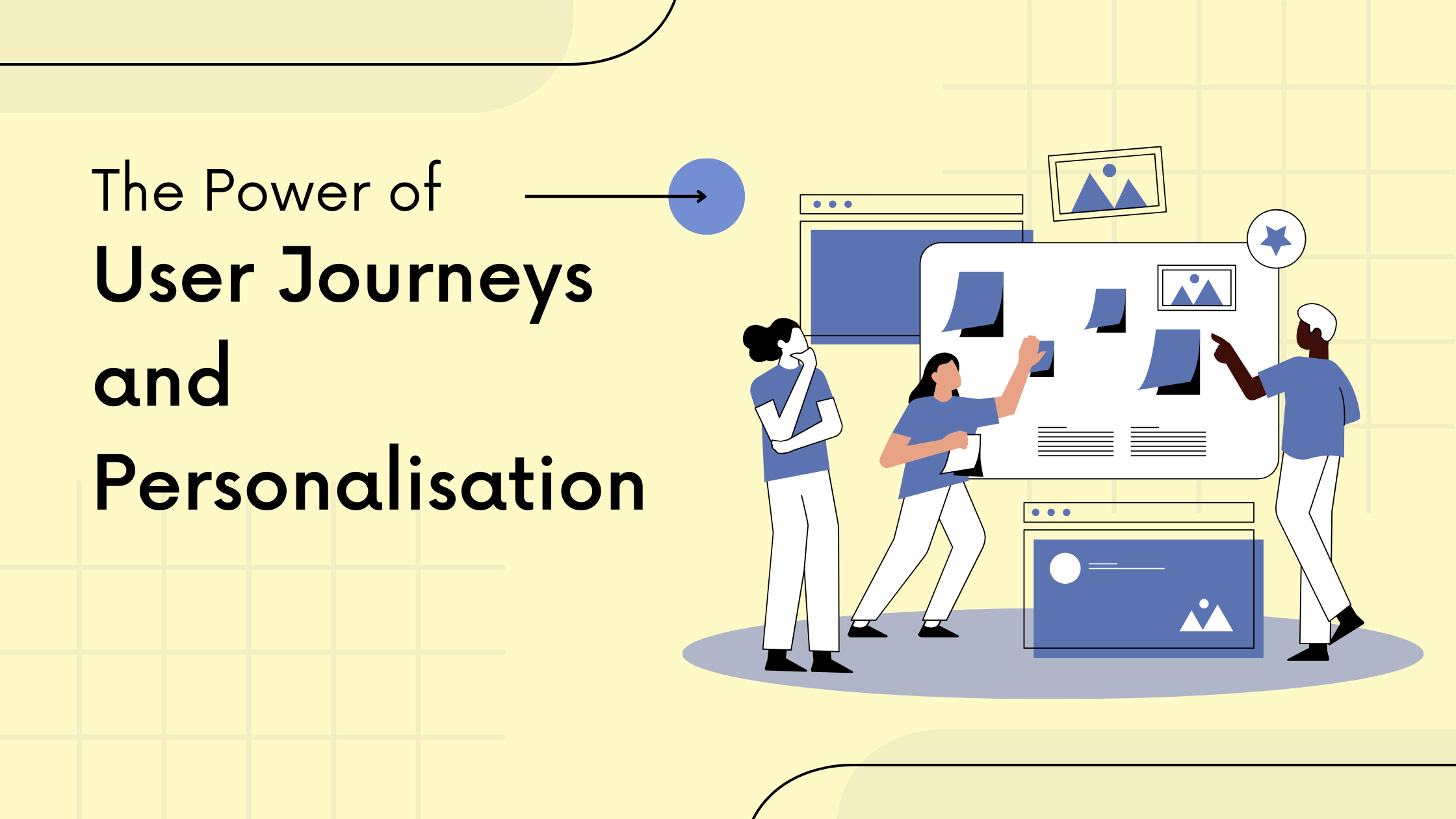 The Power of User Journeys and Personalisation 